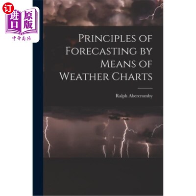 海外直订Principles of Forecasting by Means of Weather Charts 天气图预报原理“，