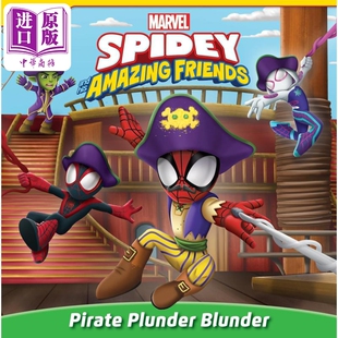 蜘蛛侠与朋友们 魔盗团 Marvel Spidey and His Amazing Friends Pirate Plunder Blunder 英文原版进口绘本故事【中商原版】