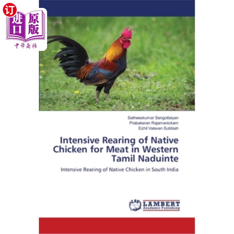 海外直订医药图书Intensive Rearing of Native Chicken for Meat in Western Tamil Naduinte泰米尔纳德邦西部土鸡的集约化