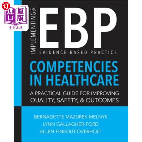 海外直订医药图书Implementing the Evidence-Based Practice (Ebp) Competencies in Healthcare: A Pra 在医疗保健领域实施