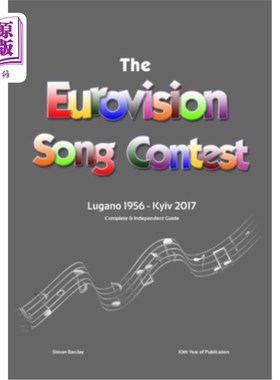 海外直订The Complete & Independent Guide to the Eurovision Song Contest: Lugano 1956 - K 欧洲电视歌曲大赛完整独立指