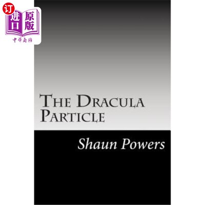 海外直订The Dracula Particle 德古拉粒子