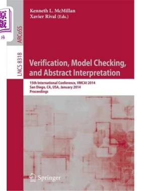 海外直订Verification, Model Checking, and Abstract Interpretation: 15th International Co 验证，模型检验和抽象解释: