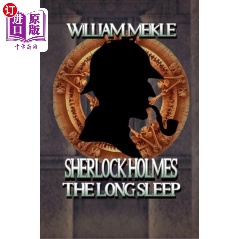 海外直订The Long Sleep: A Weird Sherlock Holmes Adventure 《长眠:福尔摩斯奇遇