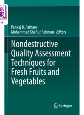 海外直订Nondestructive Quality Assessment Techniques for Fresh Fruits and Vegetables Nondestructive
