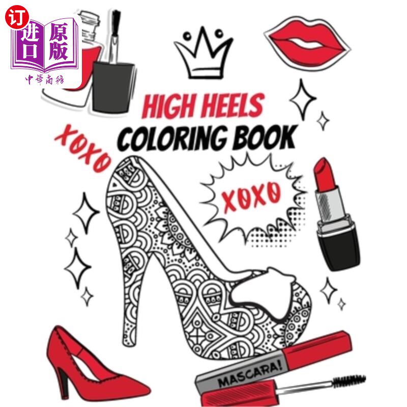 海外直订High Heels Coloring Book: Gorgeous Coloring Book for Adults 高跟鞋着色书:华丽的成人着色书图片