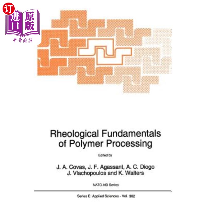 海外直订Rheological Fundamentals of Polymer Processing 聚合物加工的流变学基础