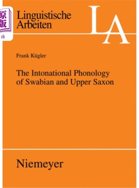 海外直订The Intonational Phonology of Swabian and Upper Saxon 斯瓦本语和上撒克逊语的语调音韵学