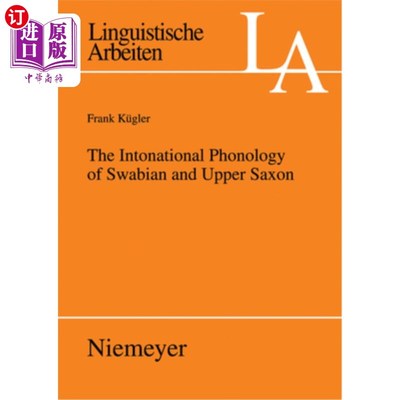 海外直订The Intonational Phonology of Swabian and Upper Saxon 斯瓦本语和上撒克逊语的语调音韵学