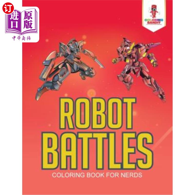 海外直订Robot Battles: Coloring Book for Nerds 机器人之战:书呆子涂色书