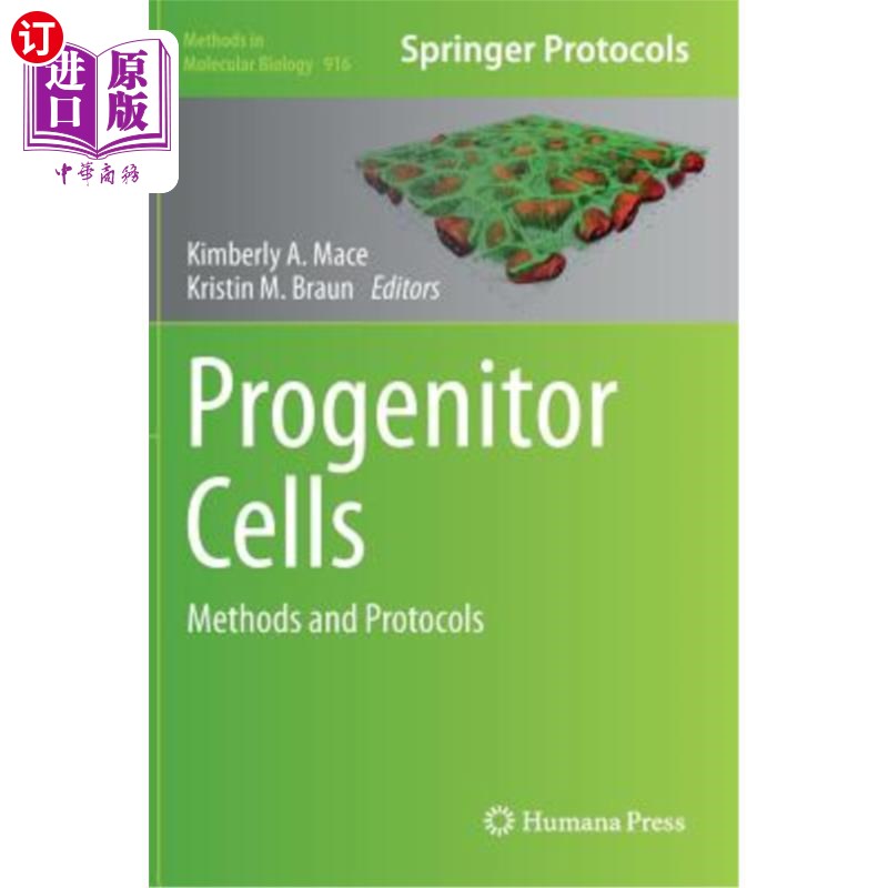 海外直订Progenitor Cells: Methods and Protocols 祖细胞：方法和协议