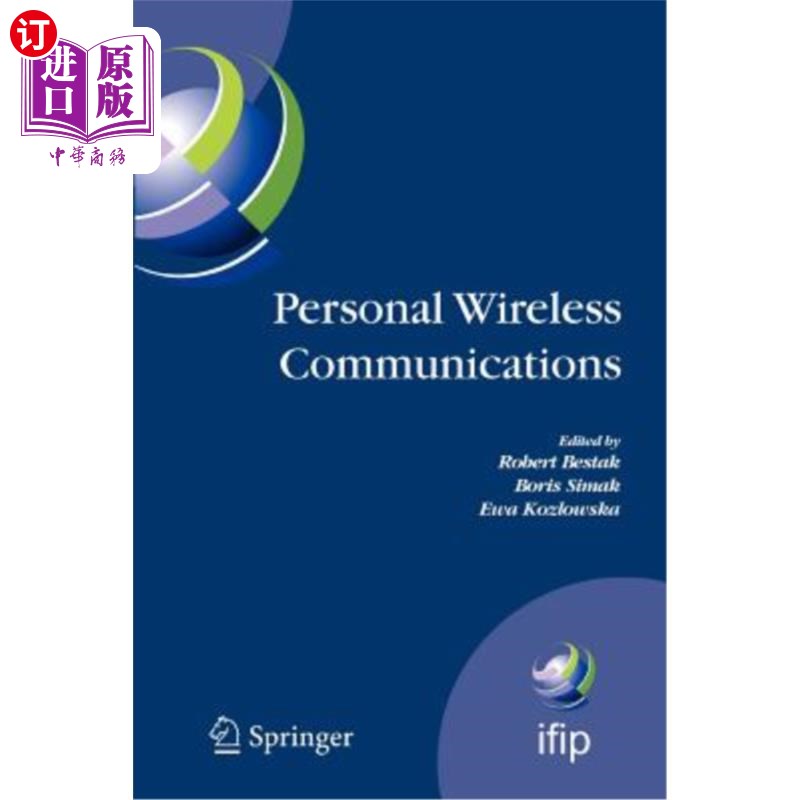 海外直订Personal Wireless Communications: The 12th Ifip International Conference on Pers 个人无线通信:第十二届Ifip