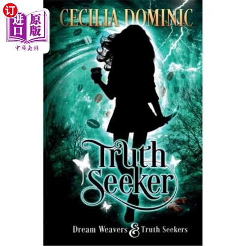 海外直订Truth Seeker: A Dream Weavers & Truth Seekers Novella 真理追寻者:织梦者与真理追寻者的中篇小说