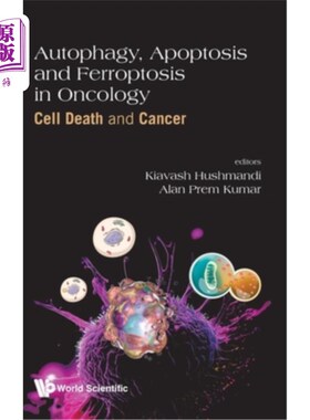 海外直订医药图书Autophagy, Apoptosis and Ferroptosis in Oncology 肿瘤中的自噬、细胞凋亡和铁下垂