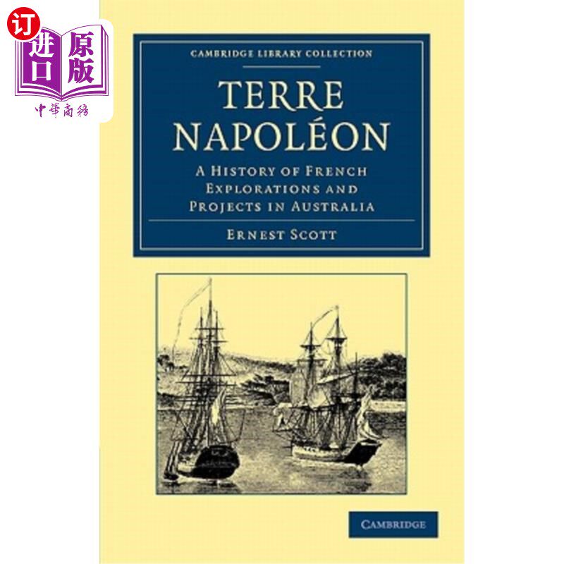 海外直订Terre Napoléon: A History of French Explorations and Projects in Australia Terre Napoléon:法