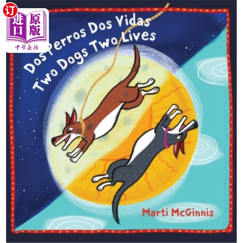 海外直订Dos Perros Dos Vidas Two Dogs Two Lives Dos Perros Dos Vidas两条狗两条命