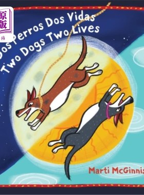 海外直订Dos Perros Dos Vidas Two Dogs Two Lives Dos Perros Dos Vidas两条狗两条命