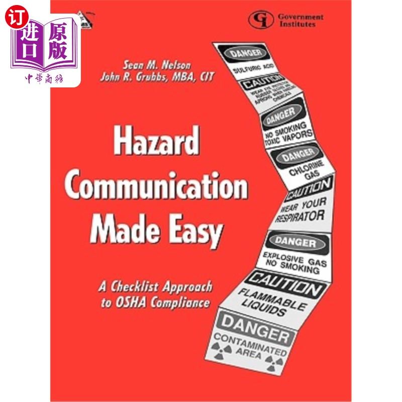 海外直订Hazard Communication Made Easy: A Checklist Approach to OSHA Compliance 简化危险沟通：OSHA合规检查表方法
