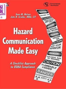 海外直订Hazard Communication Made Easy: A Checklist Approach to OSHA Compliance 简化危险沟通：OSHA合规检查表方法