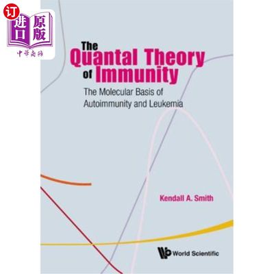 海外直订医药图书Quantal Theory of Immunity, The: The Molecular Basis of Autoimmunity and Leukemi 免疫量子理论：自身