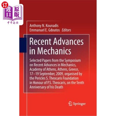 海外直订Recent Advances in Mechanics: Selected Papers from the Symposium on Recent Advan 力学进展：9月17日至19日力