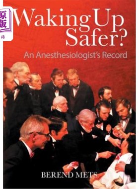 海外直订医药图书Waking Up Safer?: An Anesthesiologist's Record 醒来更安全？：麻醉师的记录