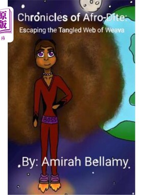 海外直订Chronicles of Afro-Dite: Escaping the Tangled Web of Weava Afro-Dite:逃离Weava的错综复杂的