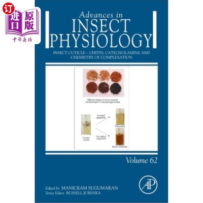 海外直订Insect Cuticle - Chitin, Catecholamine and Chemistry of Complexation: Volume 62 昆虫角质层-几丁质，儿茶酚胺