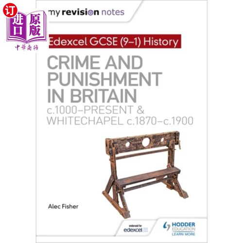 海外直订My Revision Notes: Edexcel GCSE (9-1) History: C... 我的复习笔记:Edexcel GCSE(9-1)历史:英国的犯罪和惩罚，10