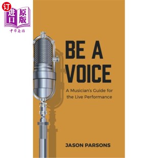 the Guide 海外直订Be Live 音乐家 Musician 成为一个声音 Voice 现场表演指南 Performance for
