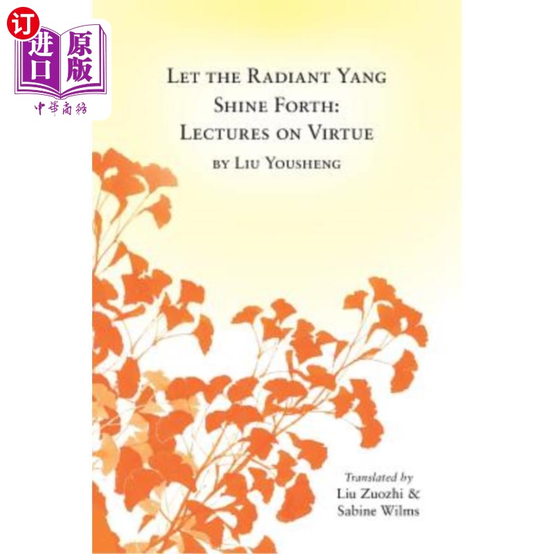 海外直订医药图书Let the Radiant Yang Shine Forth: Lectures on Virtue