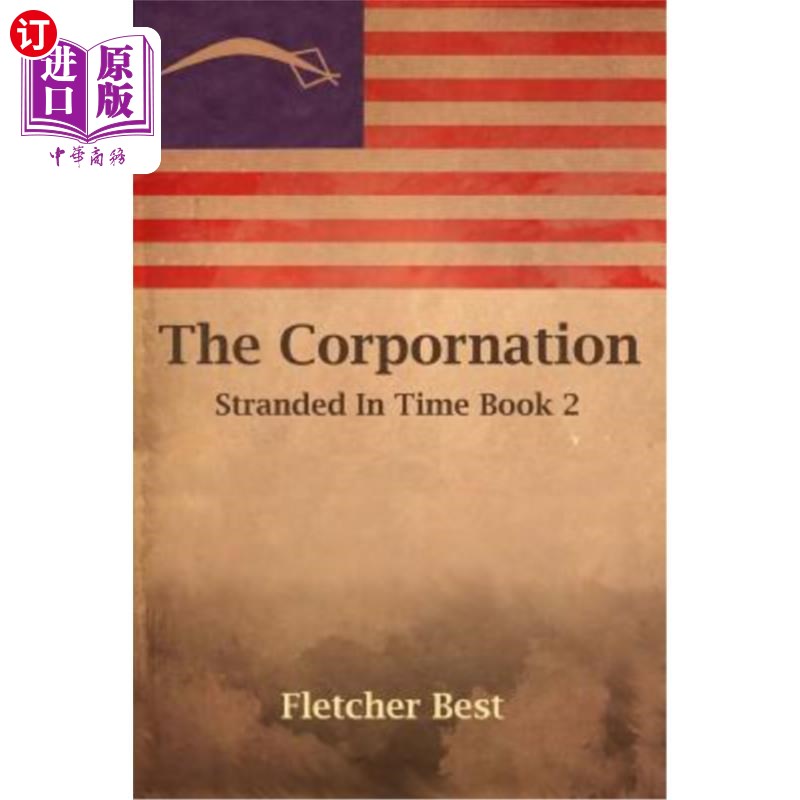 海外直订The Corpornation: Stranded In Time Book 2 身体：困在时间之书2