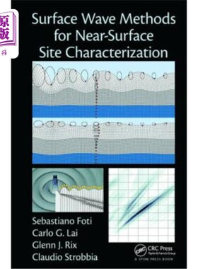 海外直订Surface Wave Methods for Near-Surface Site Characterization 近地表场地特征的表面波方法