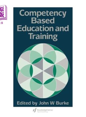 海外直订Competency Based Education And Training 基于能力的教育和培训