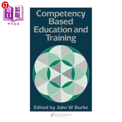 海外直订Competency Based Education And Training 基于能力的教育和培训