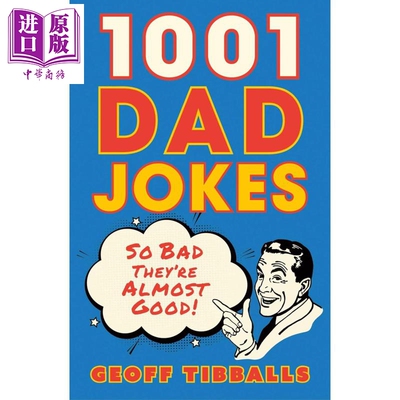 一千零一个谐音梗 冷笑话 1001 Dad Jokes So bad they are almost good 英文原版 Geoff Tibballs 英语双关语笑话【中商原版