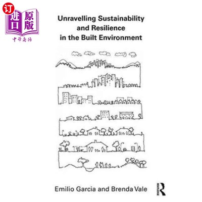 海外直订Unravelling Sustainability and Resilience in the... 揭示建筑环境中的可持续性和弹性