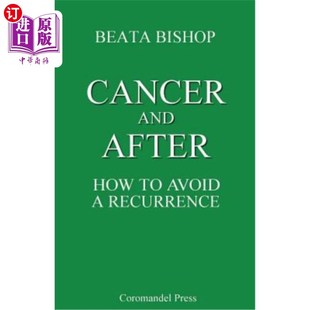 How Avoid 海外直订医药图书Cancer Recurrence After 癌症及其后：如何避免复发 and