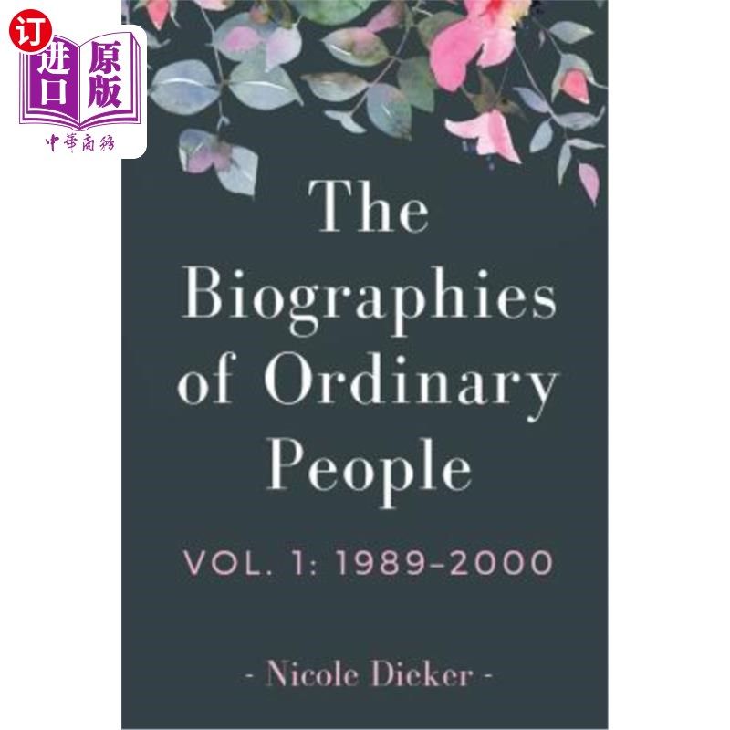 海外直订The Biographies of Ordinary People: Volume 1: 1989-2000 平民传记:第1卷:1989-2000