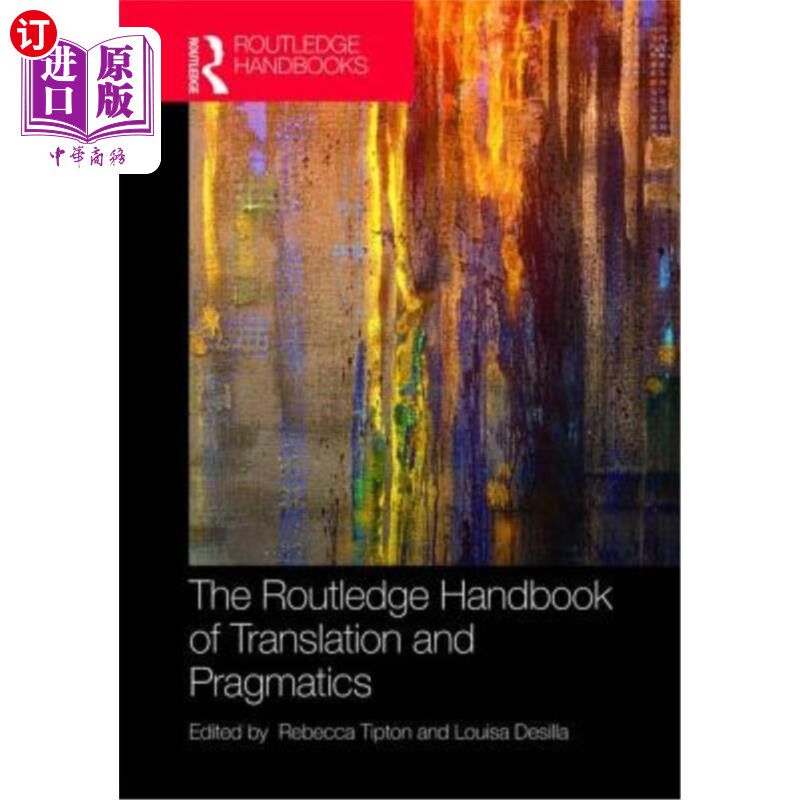 海外直订The Routledge Handbook of Translation and Pragmatics 劳特利奇翻译与语用学手册