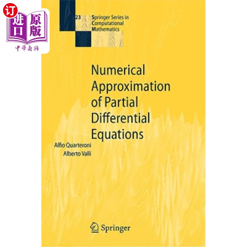 海外直订Numerical Approximation of Partial Differential Equations 偏微分方程的数值逼近