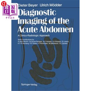 海外直订医药图书Diagnostic Imaging of the Acute Abdomen: A Clinico-Radiologic Approach 急腹症的诊断影像学研究