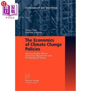 海外直订The Economics of Climate Change Policies: Macroeconomic Effects, Structural Adju 气候变化政策的经济学:宏观