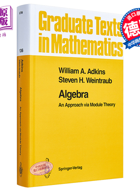 现货 代数第1版 Algebra An Approach via Module Theory 英文原版 William A Adkins  Steven H Weintraub【中商原版】