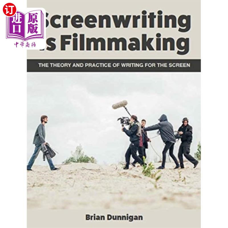 海外直订Screenwriting is Filmmaking 剧本是电影制作