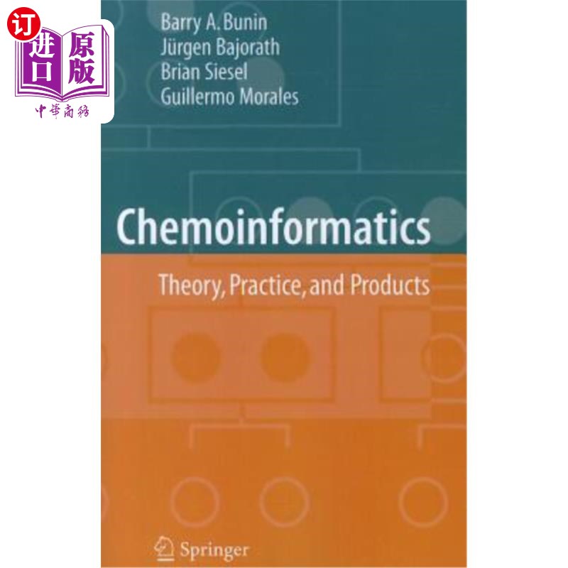 海外直订Chemoinformatics: Theory, Practice, & Products 化学信息学:理论、实践和产品