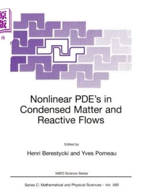 海外直订Nonlinear Pde's in Condensed Matter and Reactive Flows 凝聚态和反应流动中的非线性偏微分方程