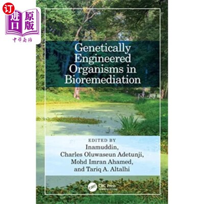 海外直订Genetically Engineered Organisms in Bioremediati... 生物修复中的基因工程生物