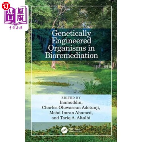 海外直订Genetically Engineered Organisms in Bioremediati... 生物修复中的基因工程生物