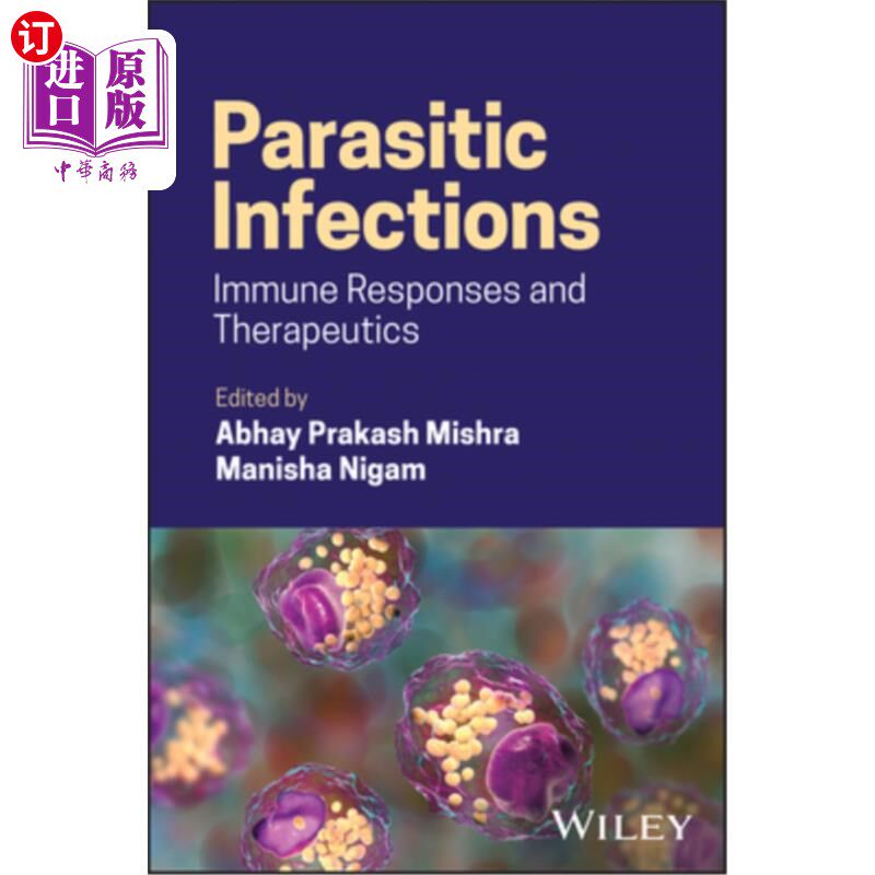 海外直订医药图书Parasitic Infections: Immune Responses and Therapeutics 寄生虫感染:免疫反应和治疗